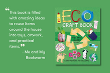 Load image into Gallery viewer, Eco Craft Book: Don&#39;t Throw it Away, Recreate &amp; Play
