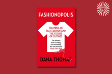 Load image into Gallery viewer, Fashionopolis: The Price of Fast Fashion and the Future of Clothes
