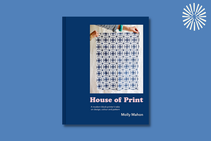 House of Print: A modern printer's take on design, colour and pattern