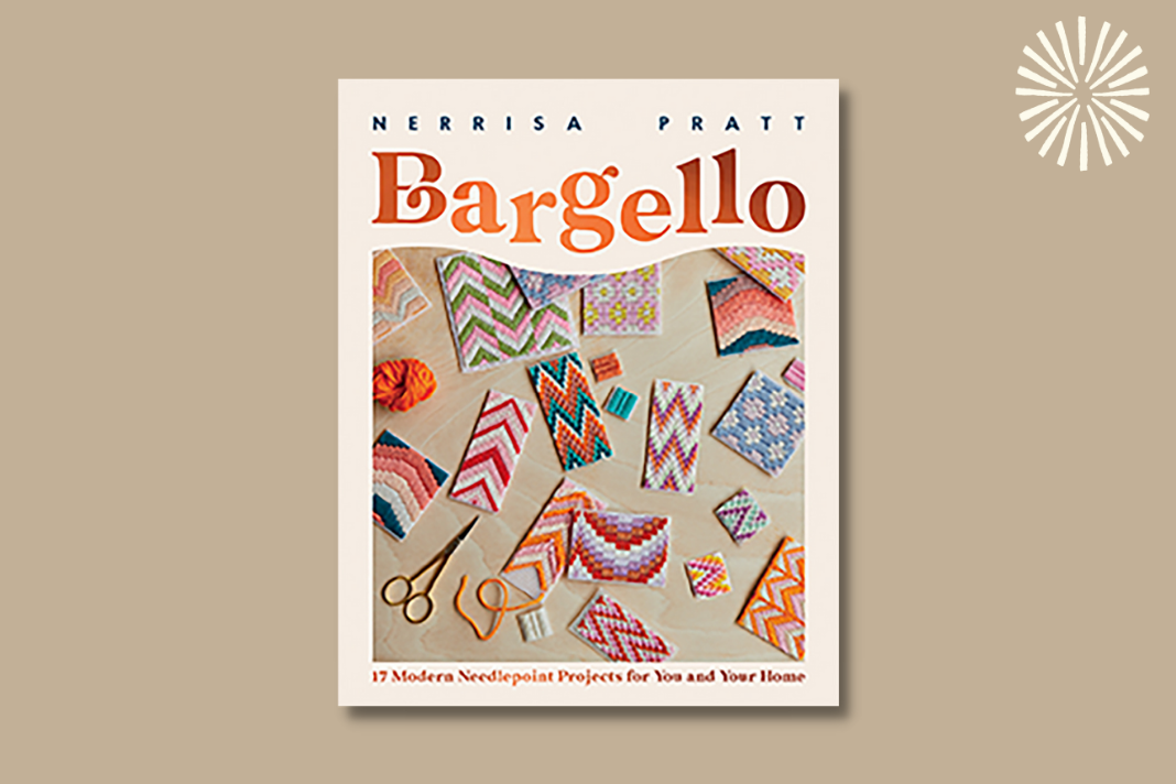 Bargello: 17 Modern Needlepoint Projects for You and Your Home