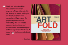 Load image into Gallery viewer, The Art of the Fold: How to Make Innovative Books and Paper Structures

