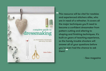 Load image into Gallery viewer, Complete Guide to Dressmaking: All the Essential Techniques and Skills You Need

