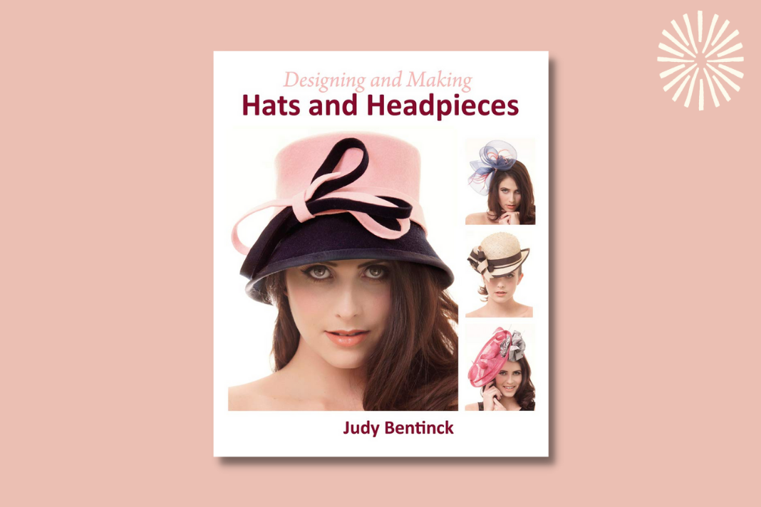 Designing and Making Hats and Headpieces