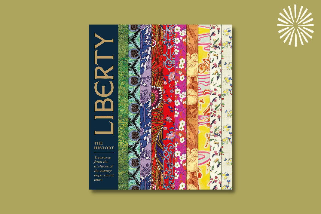 Liberty: The History – Treasures from the archives of the luxury department store