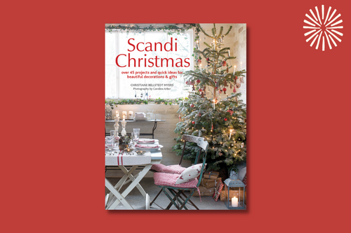 Scandi Christmas: Over 45 Projects and Quick Ideas for Beautiful Decorations & Gifts