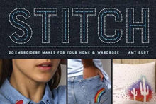 Load image into Gallery viewer, Stitch: 20 Embroidery Makes for you Wardrobe &amp; Home
